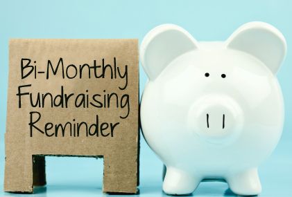 image of a piggy bank next to a sign reading: 'bi-monthly fundraising reminder'