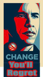 Obama - change you'll regret obamachangeyoullregrets.jpg