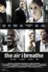 The Air I Breathe, Poster