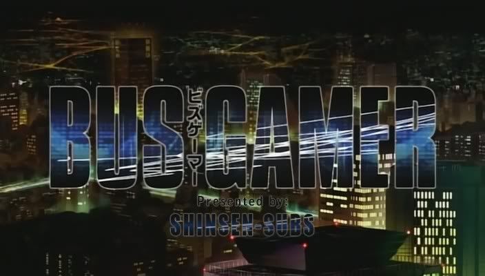 Bus Gamer ep. 1-3 | anime4breakfast®