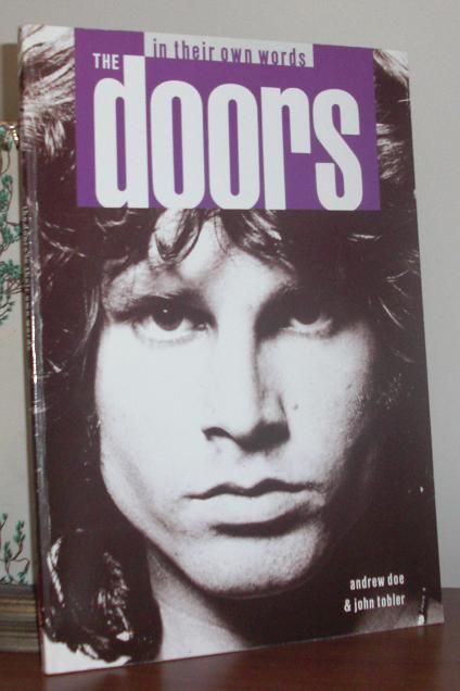 The Doors in Their Own Words Andrew Doe and John Tobler