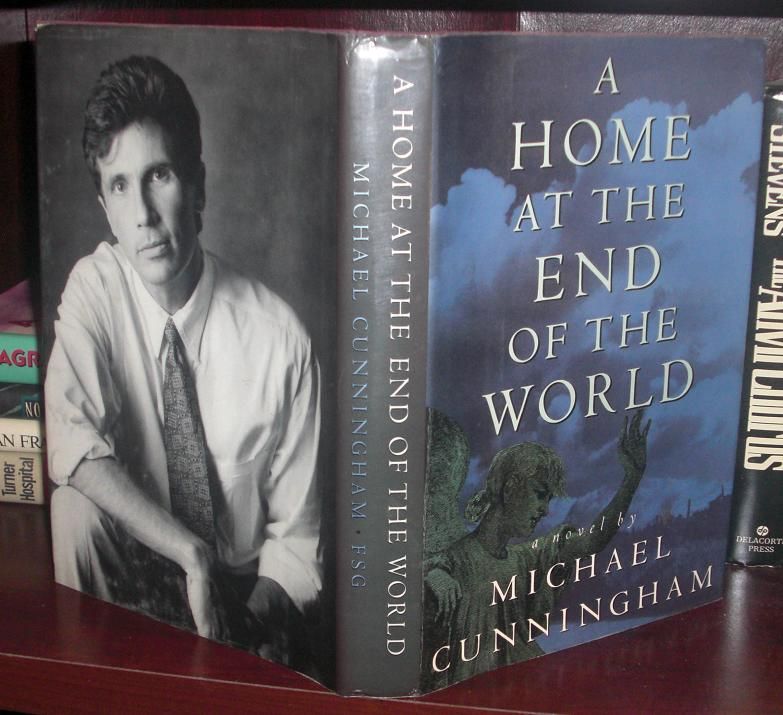 CUNNINGHAM, MICHAEL - A Home at the End of the World