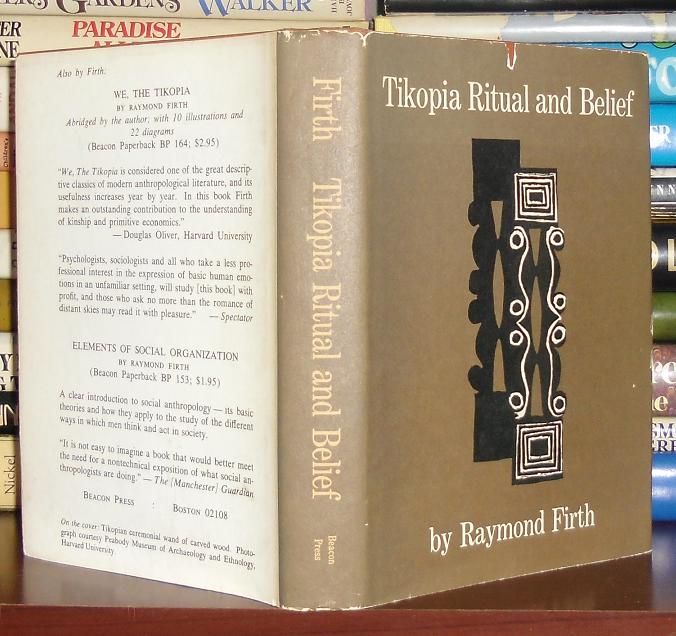 FIRTH, RAYMOND WILLIAM - Tikopia Ritual and Belief