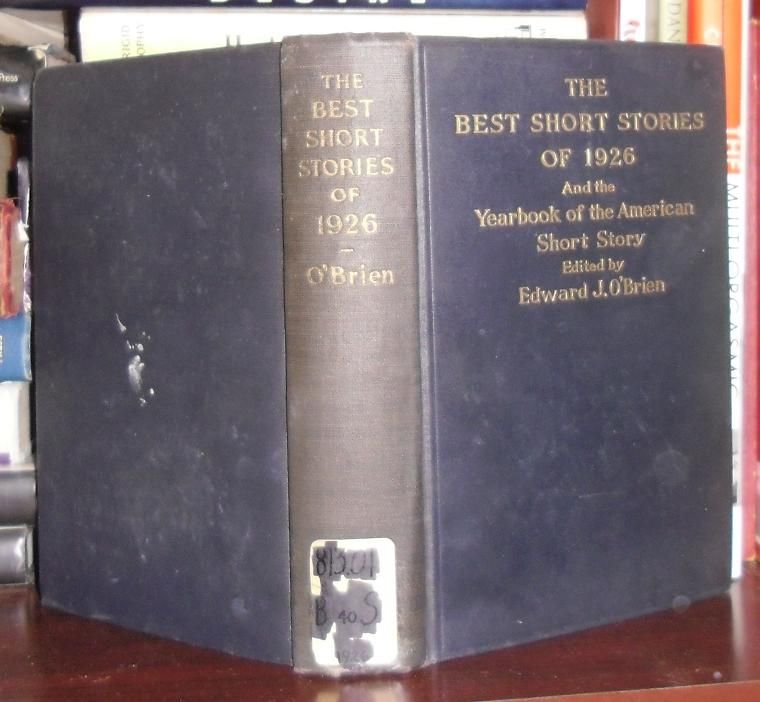 O'BRIEN, EDWARD (ED. ) - The Best Short Stories of 1926 and the Yearbook of the American Short Story