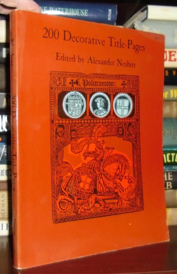 ALEXANDER NESBITT, ED - 200 Decorative Title-Pages