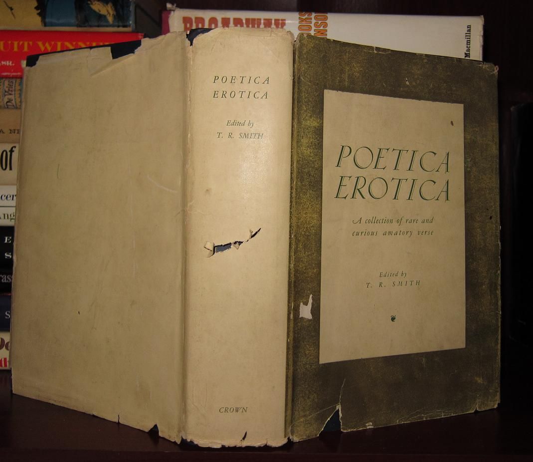 SMITH T. R. - Poetica Erotica : A Collection of Rare and Curious Amatory Verse