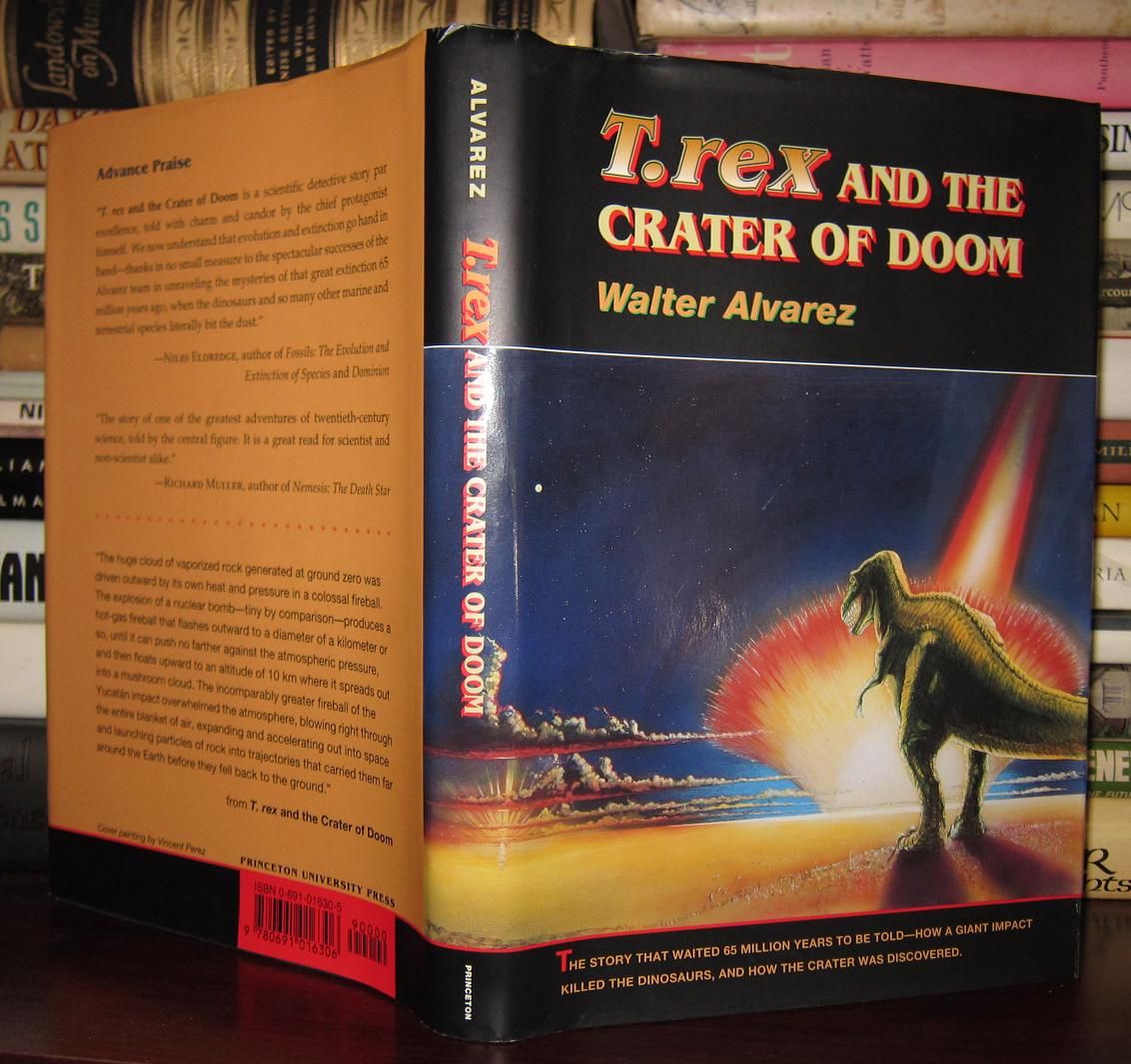 ALVAREZ, WALTER - T. Rex & the Crater of Doom
