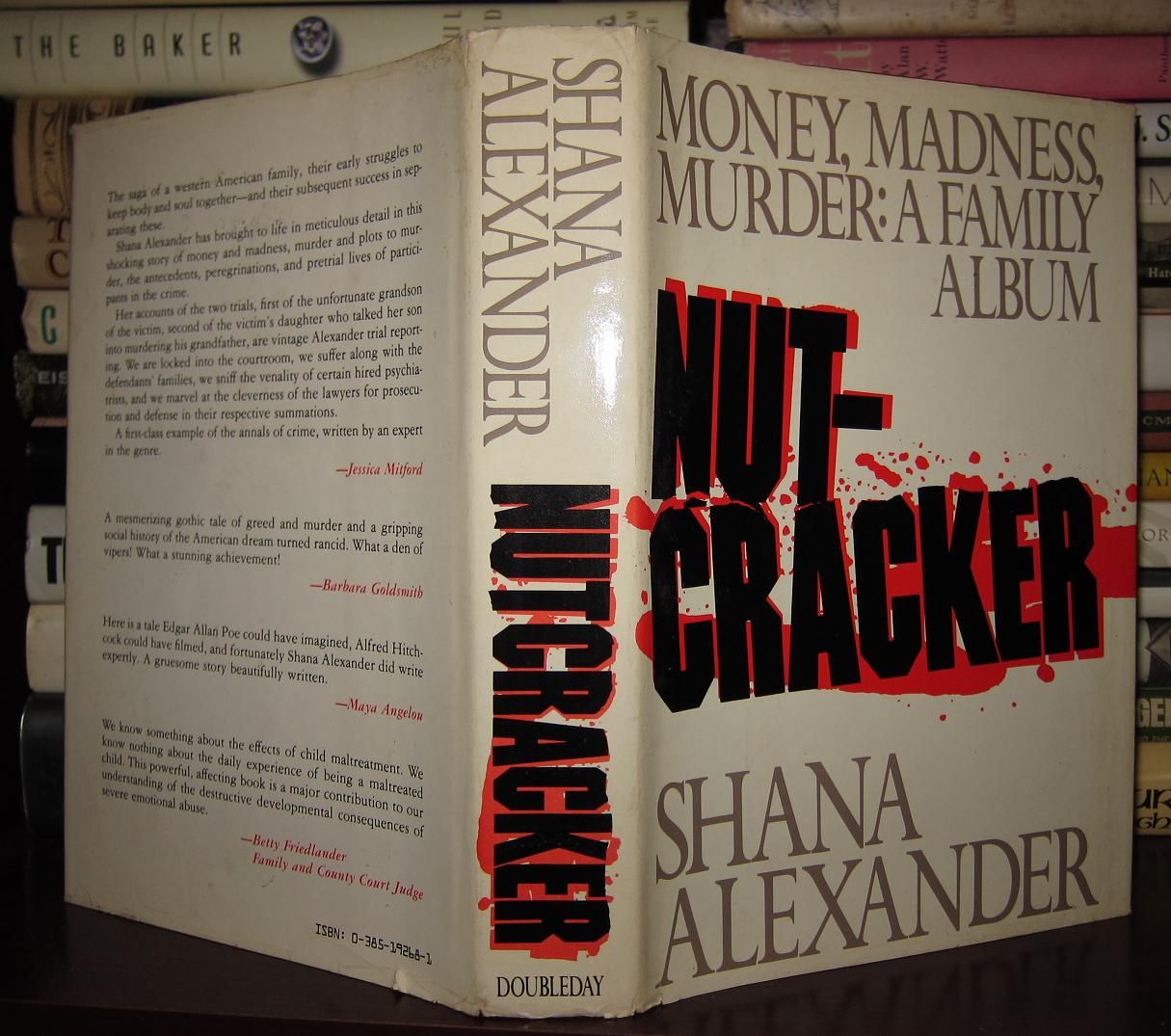 ALEXANDER, SHANA - Nut-Cracker Money, Madness, Murder; a Family Album Multimillionaire Workaholic Morman, Franklin Bradshaw, Murdered