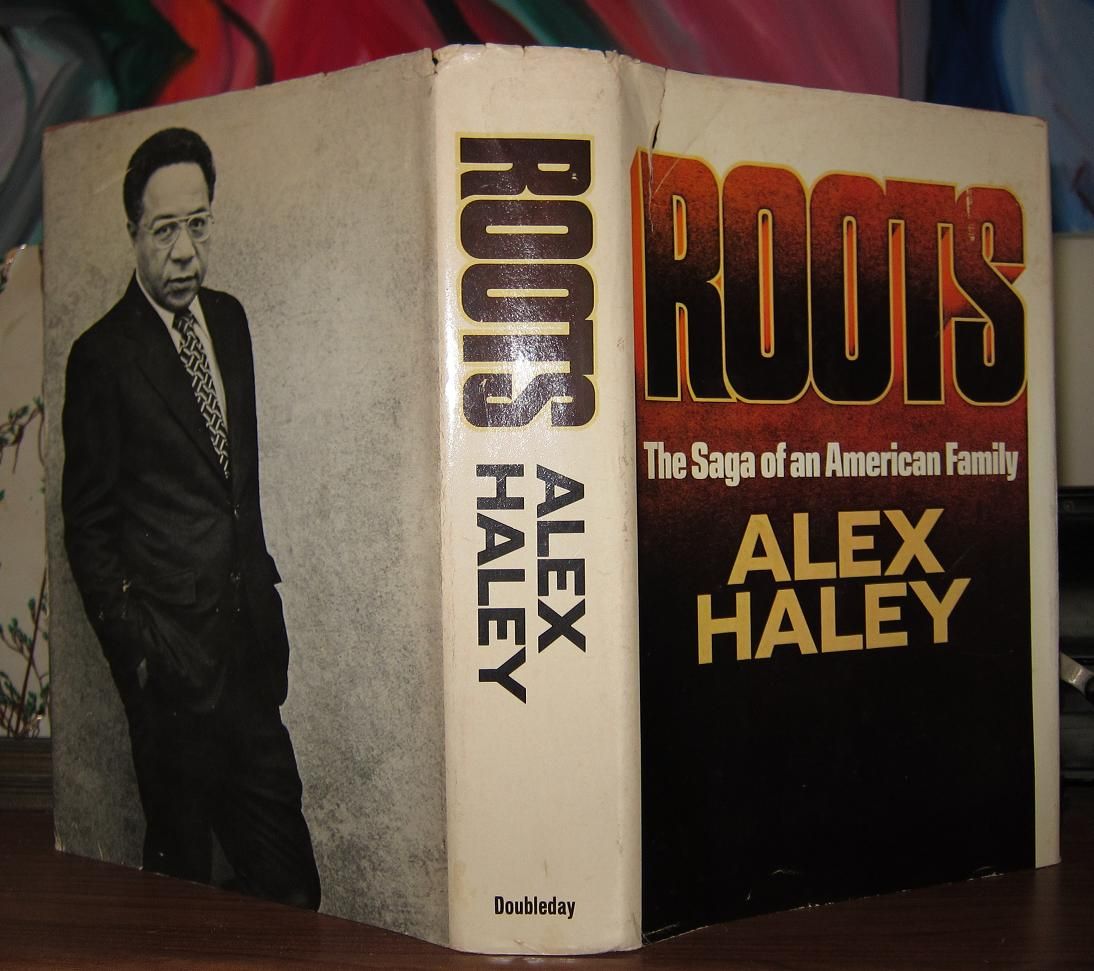 HALEY, ALEX - Roots the Saga of an American Family