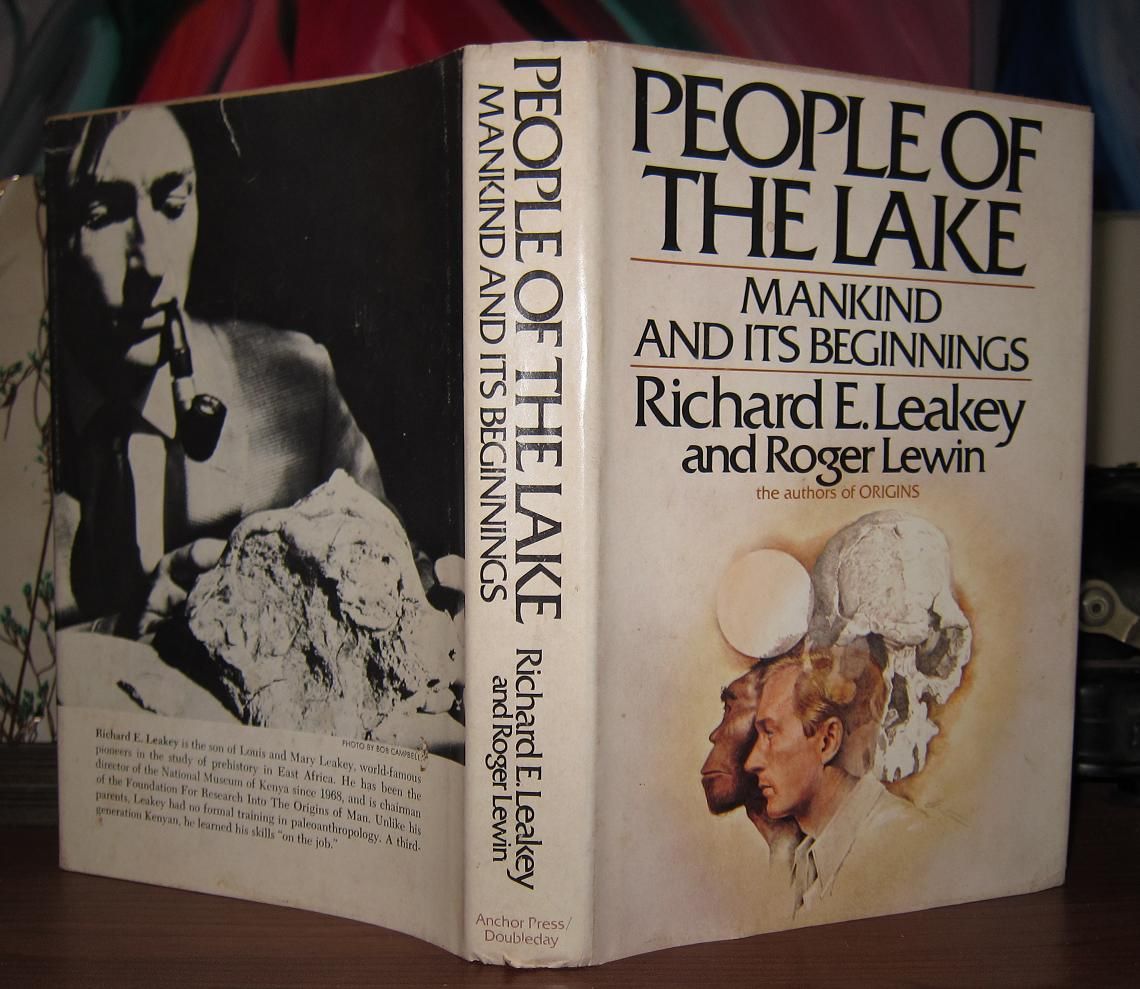 LEAKEY, RICHARD E. & ROGER LEWIN - People of the Lake Mankind and Its Beginnings