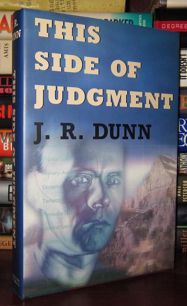 DUNN, J. R. - This Side of Judgment