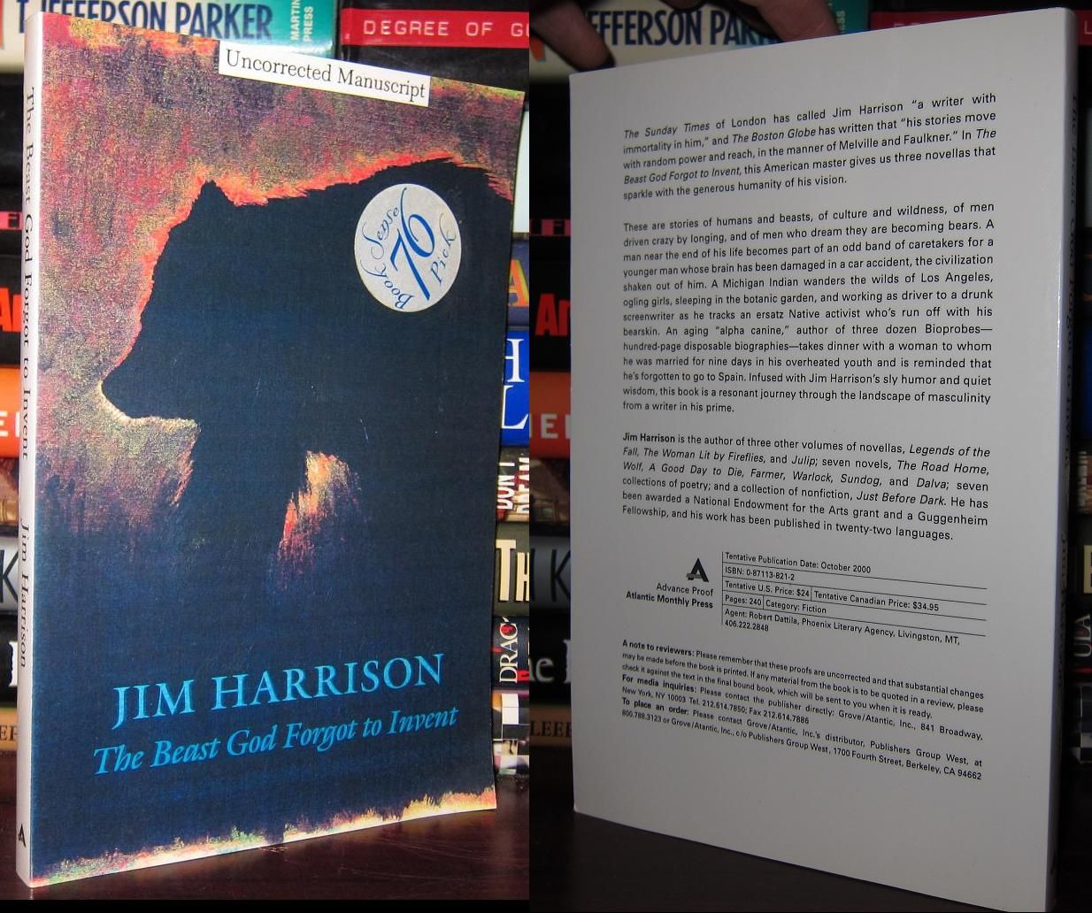HARRISON, JIM - The Beast God Forgot to Invent