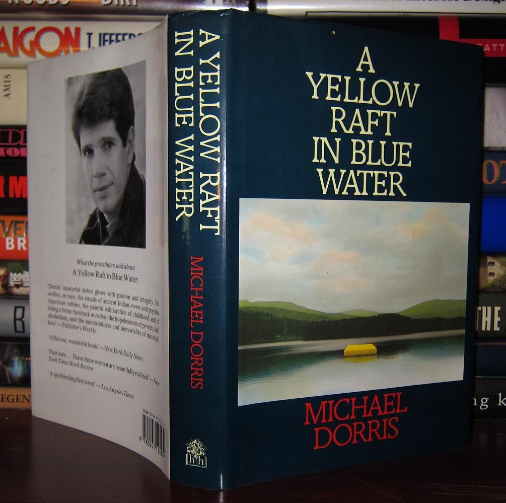 DORRIS, MICHAEL - A Yellow Raft in Blue Water