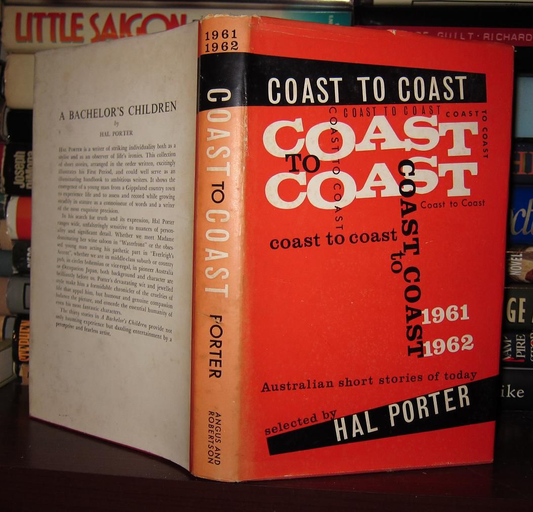 PORTER, HAL - Coast to Coast : Australian Stories 1961 - 1962. Selected by Hal Porter.