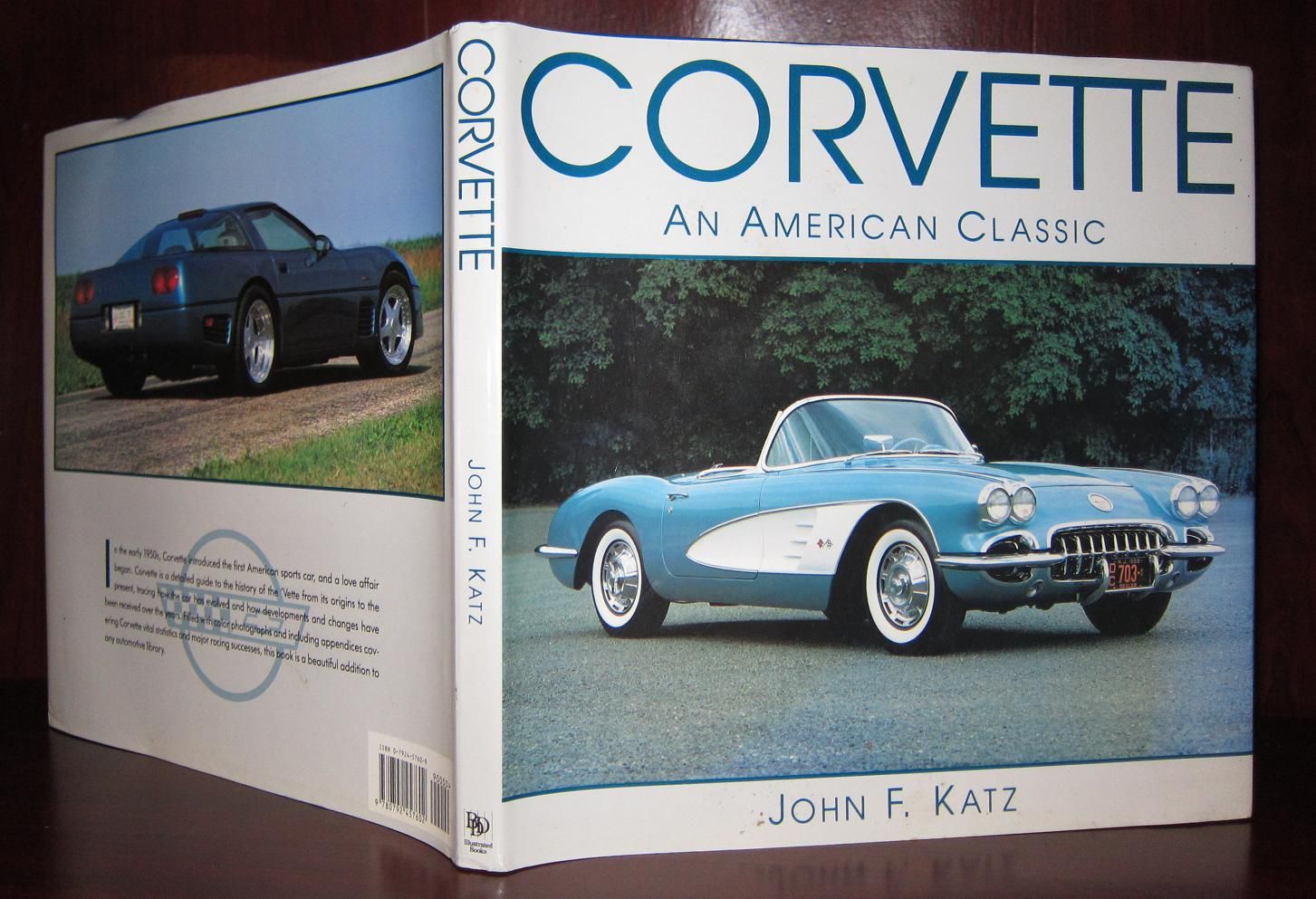 KATZ, JOHN - Corvette : An American Classic