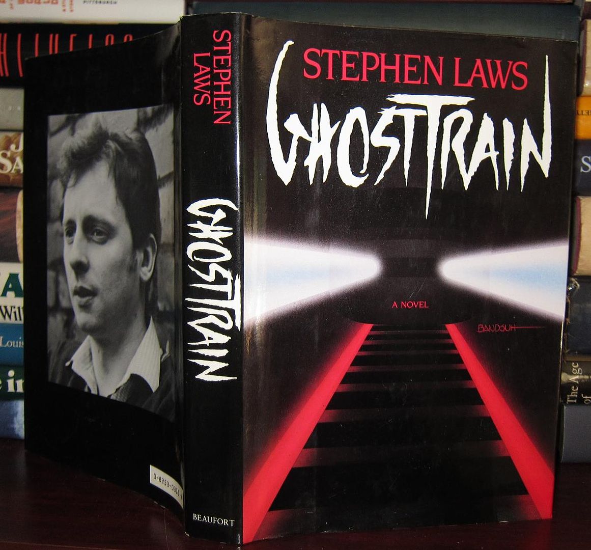 LAWS, STEPHEN - Ghost Train a Novel