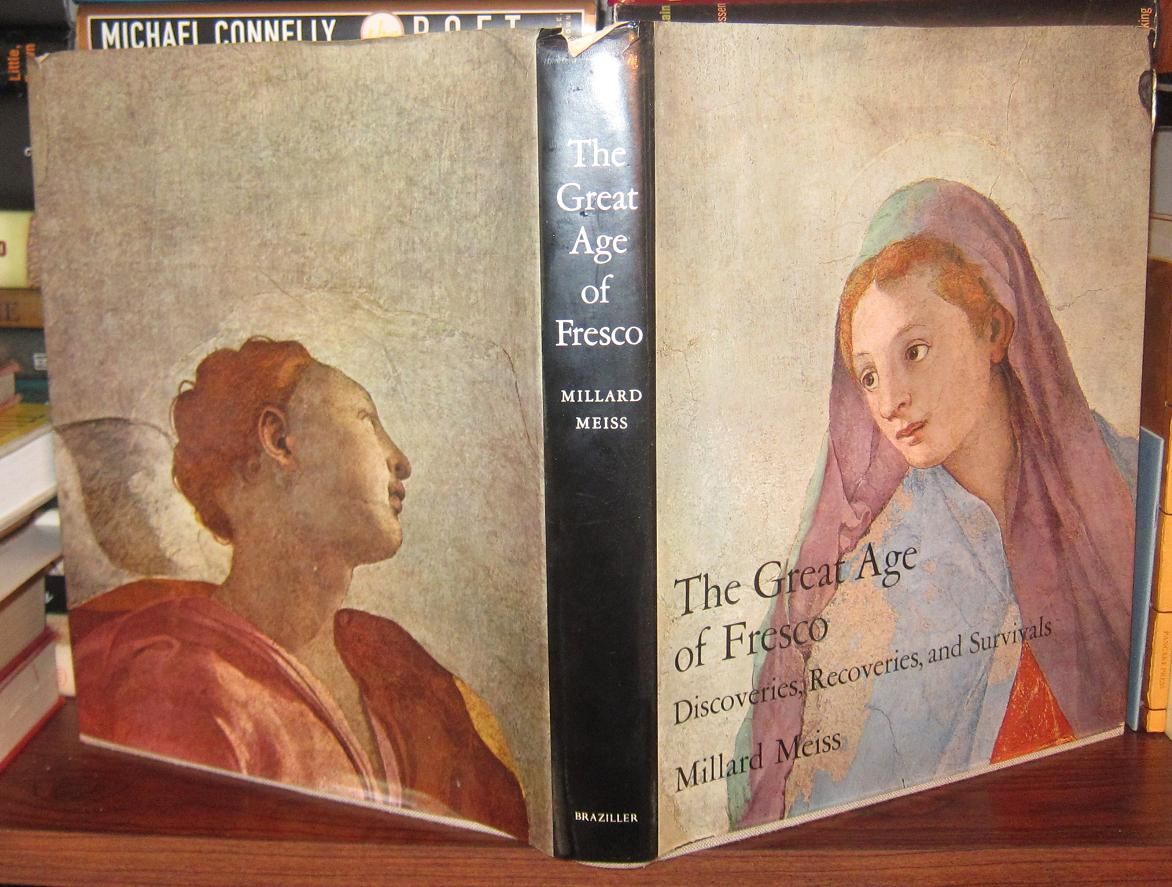 MEISS, MILLARD - The Great Age of Fresco Discoveries, Recoveries and Survivals