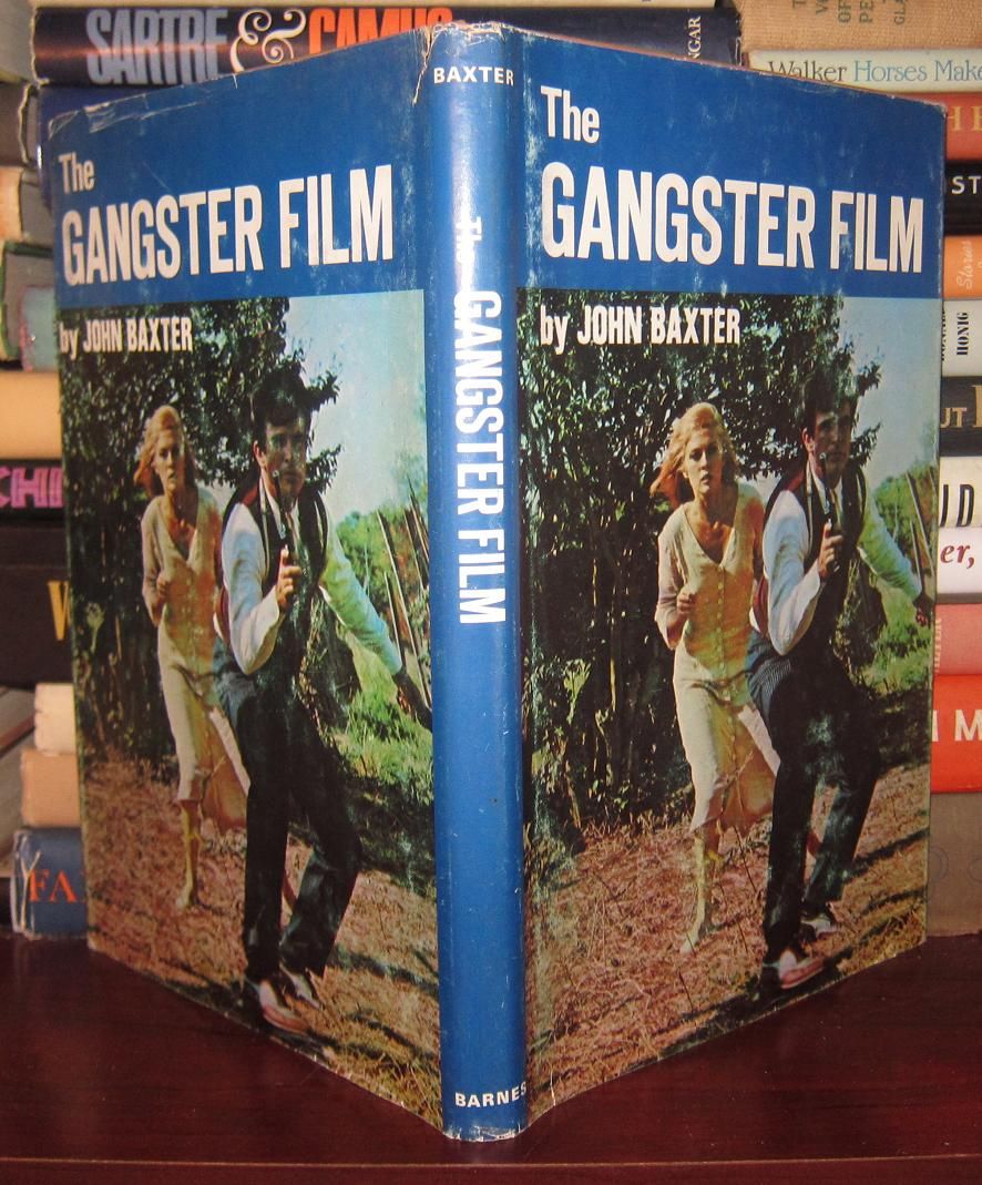 BAXTER, JOHN - The Gangster Film