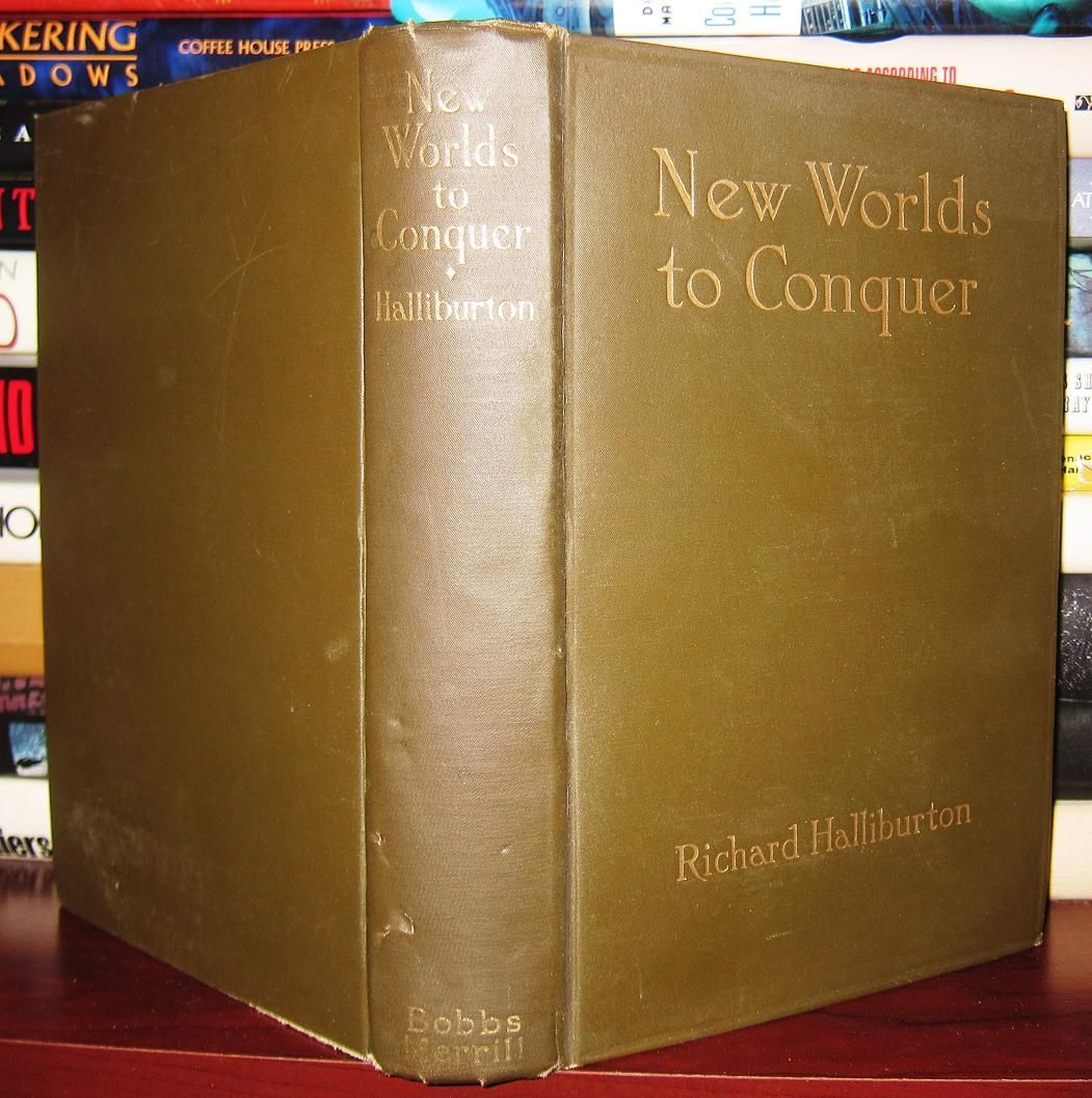 HALLIBURTON, RICHARD - New Worlds to Conquer