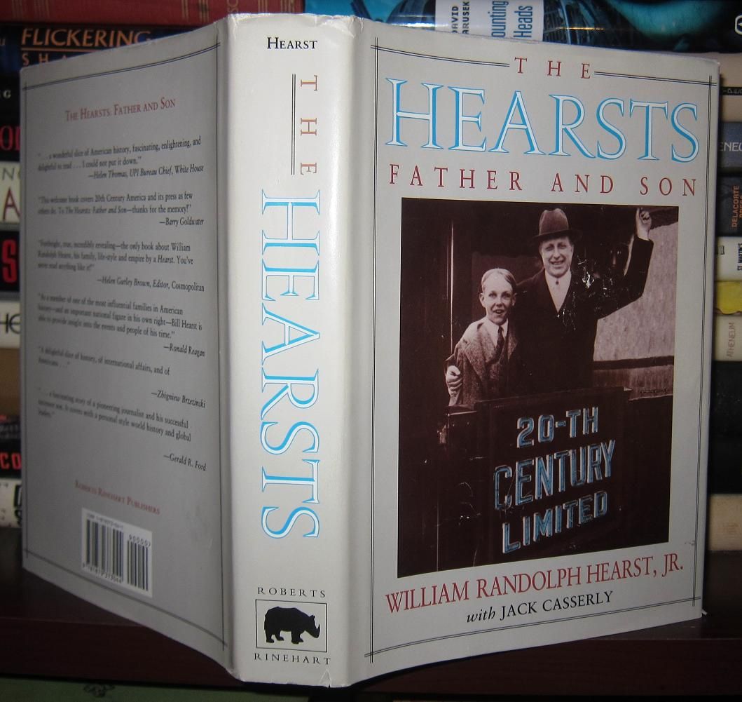 HEARST, WILLIAM RANDOLPH, JR. & JACK CASSERLY - The Hearsts Father and Son