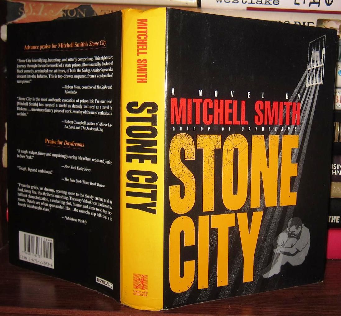 SMITH, MITCHELL - Stone City a Novel