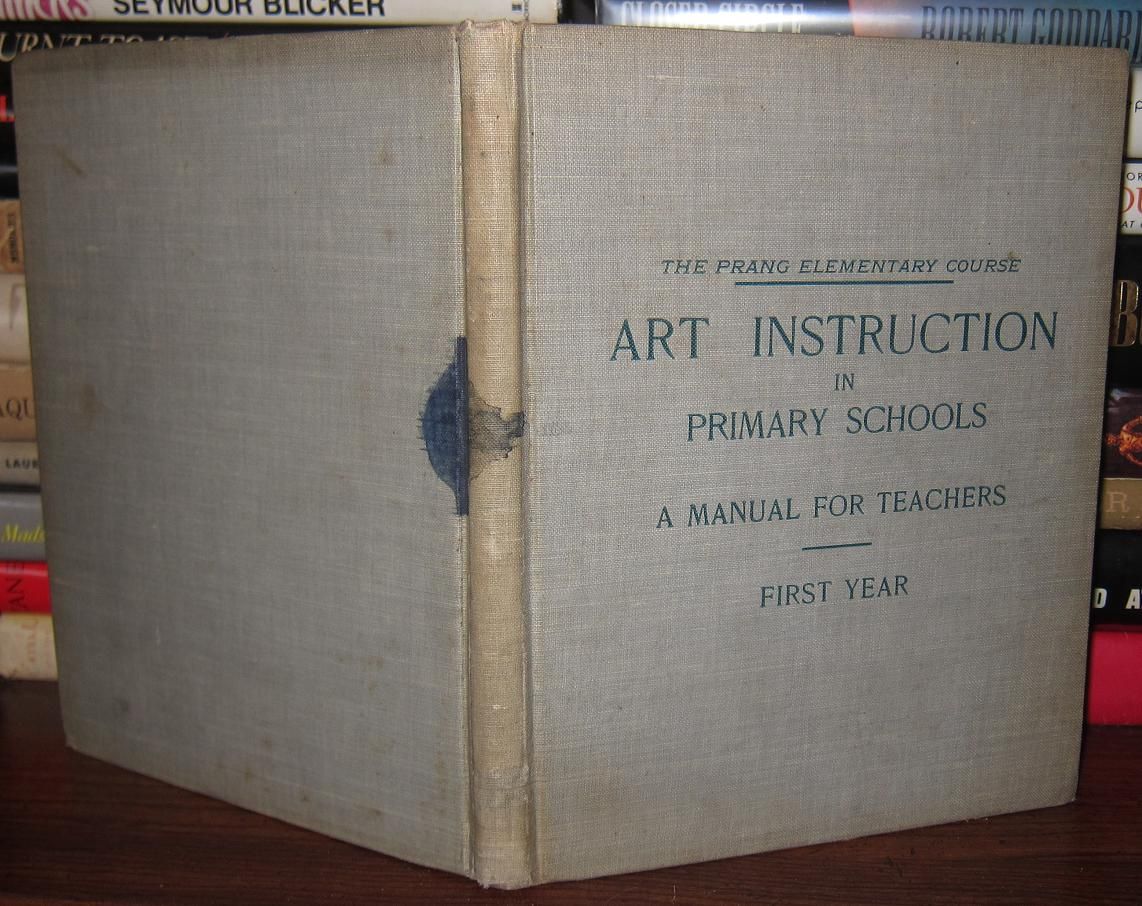HICKS, MARY DANA. ILL EDITH CLARK CHADWICK - Art Instruction in Primary Schools, a Manual for Teachers - Prang - First Year
