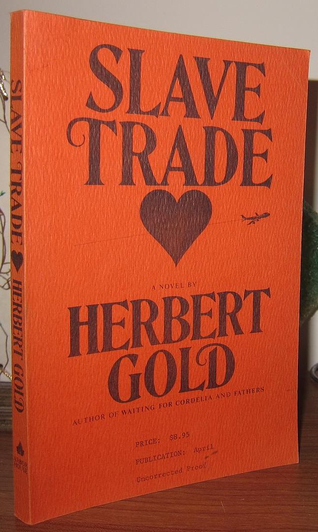 GOLD, HERBERT - Slave Trade a Novel