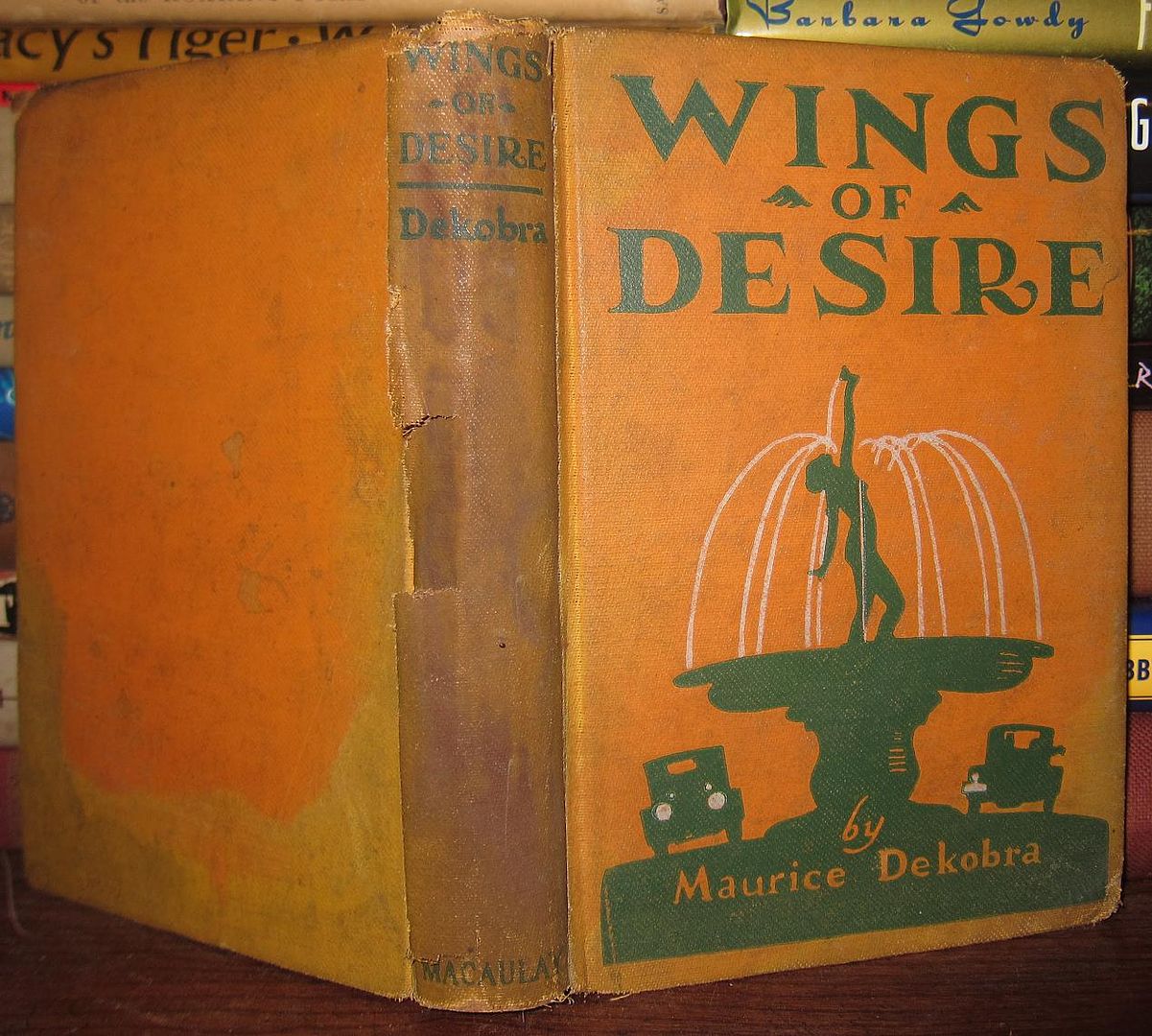 DEKOBRA, MAURICE; TRANSLATED NEAL WAINWRIGHT - Wings of Desire