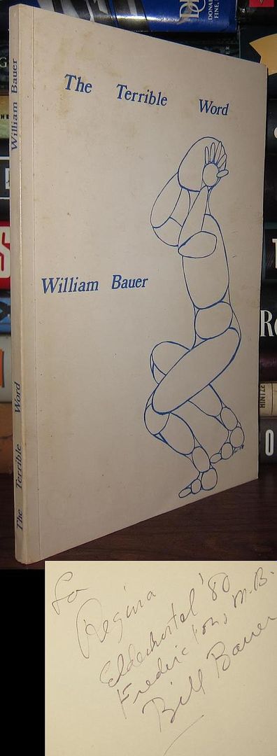 BAUER, WILLIAM A - The Terrible Word Signed 1st