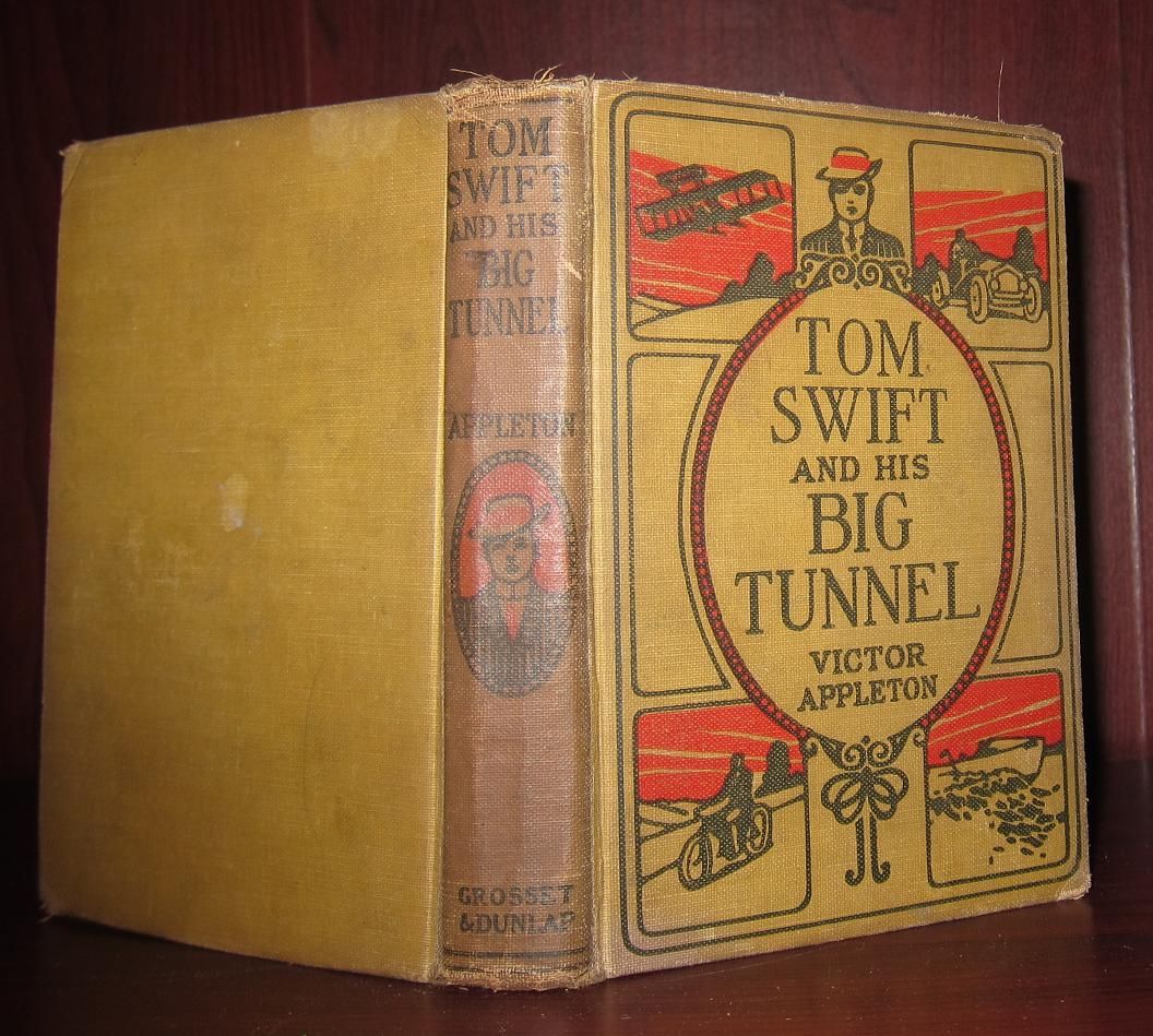 APPLETON, VICTOR - Tom Swift and His Big Tunnel