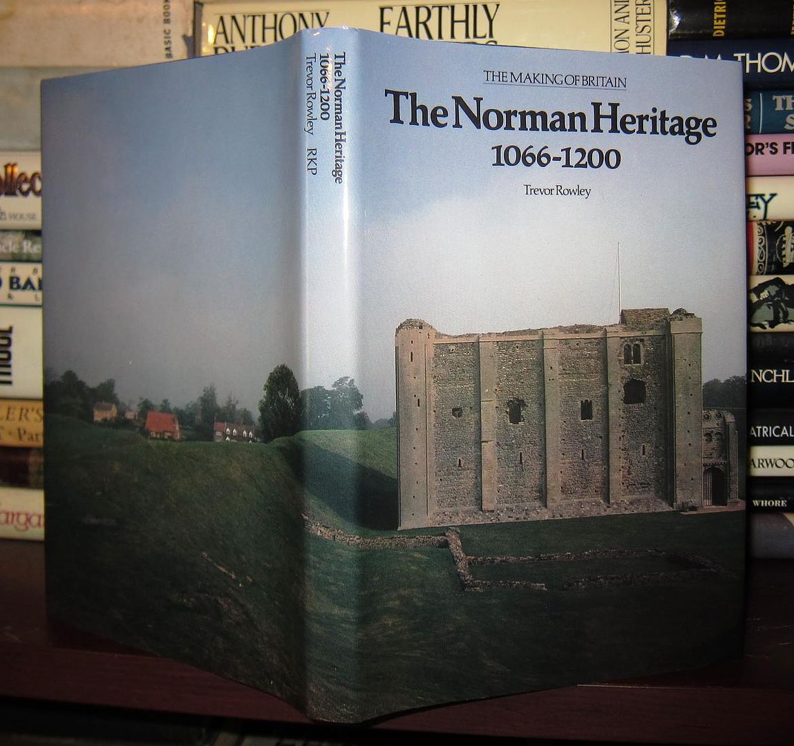 ROWLEY, TREVOR - The Norman Heritage 1055 - 1200 the Making of Britain - Vol 1