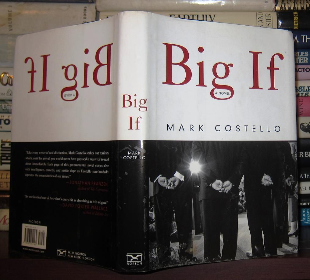 COSTELLO, MARK - Big If a Novel