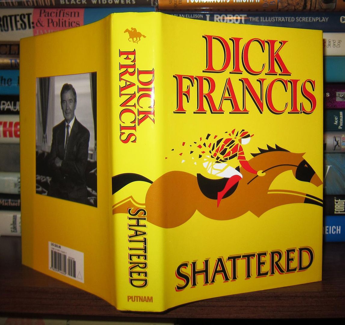 FRANCIS, DICK - Shattered