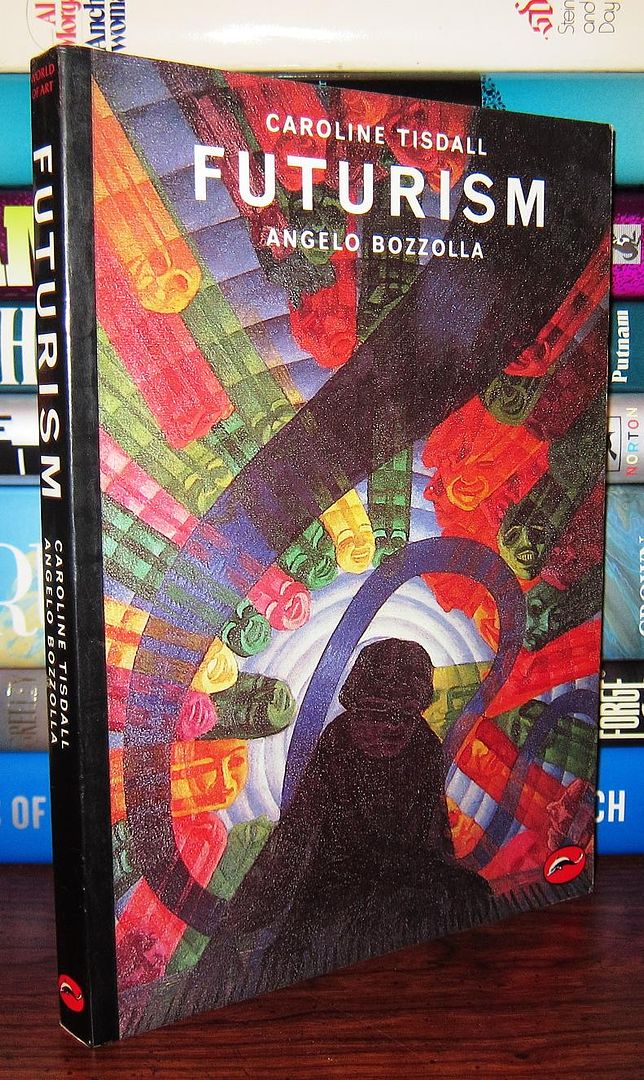 TISDALL, CAROLINE & ANGELO BOZZOLLA - Futurism