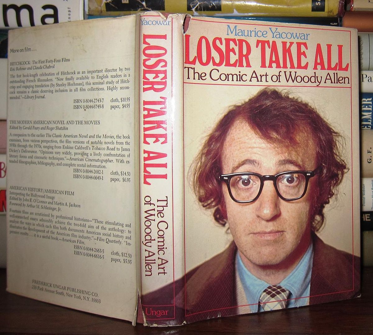 YACOWAR, MAURICE; ALLEN, WOODY - Loser Take All : The Comic Art of Woody Allen