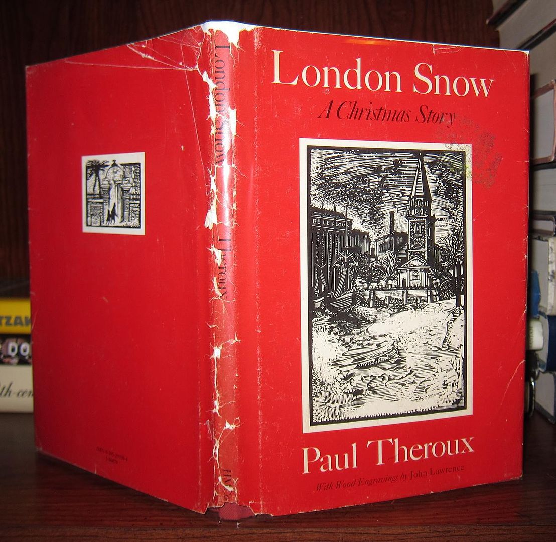 THEROUX, PAUL; LAWRENCE, JOHN, ILLUSTRATOR - London Snow