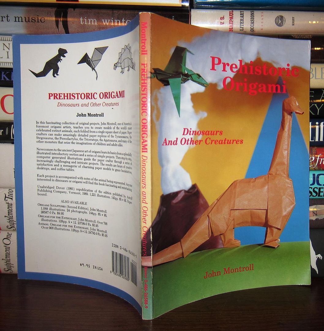 MONTROLL, JOHN - Prehistoric Origami Dinosaurs and Other Creatures