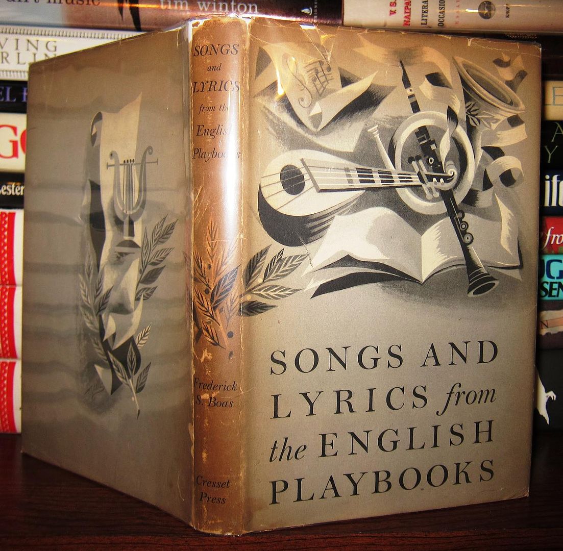 BOAS, FREDERICK S. - Songs and Lyrics from the English Playbooks