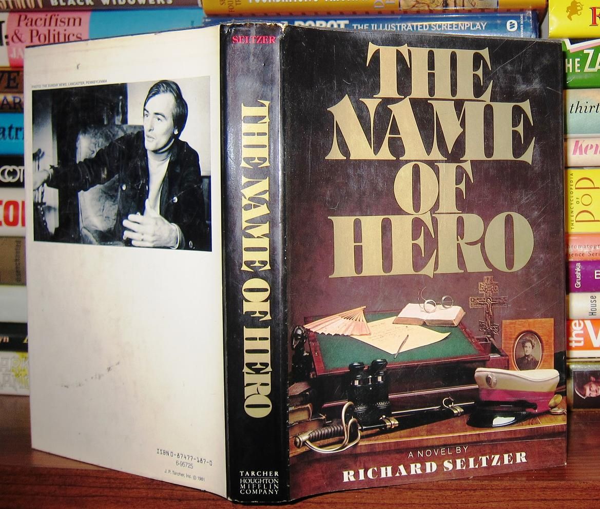 SELTZER, RICHARD W. , JR. - The Name of Hero
