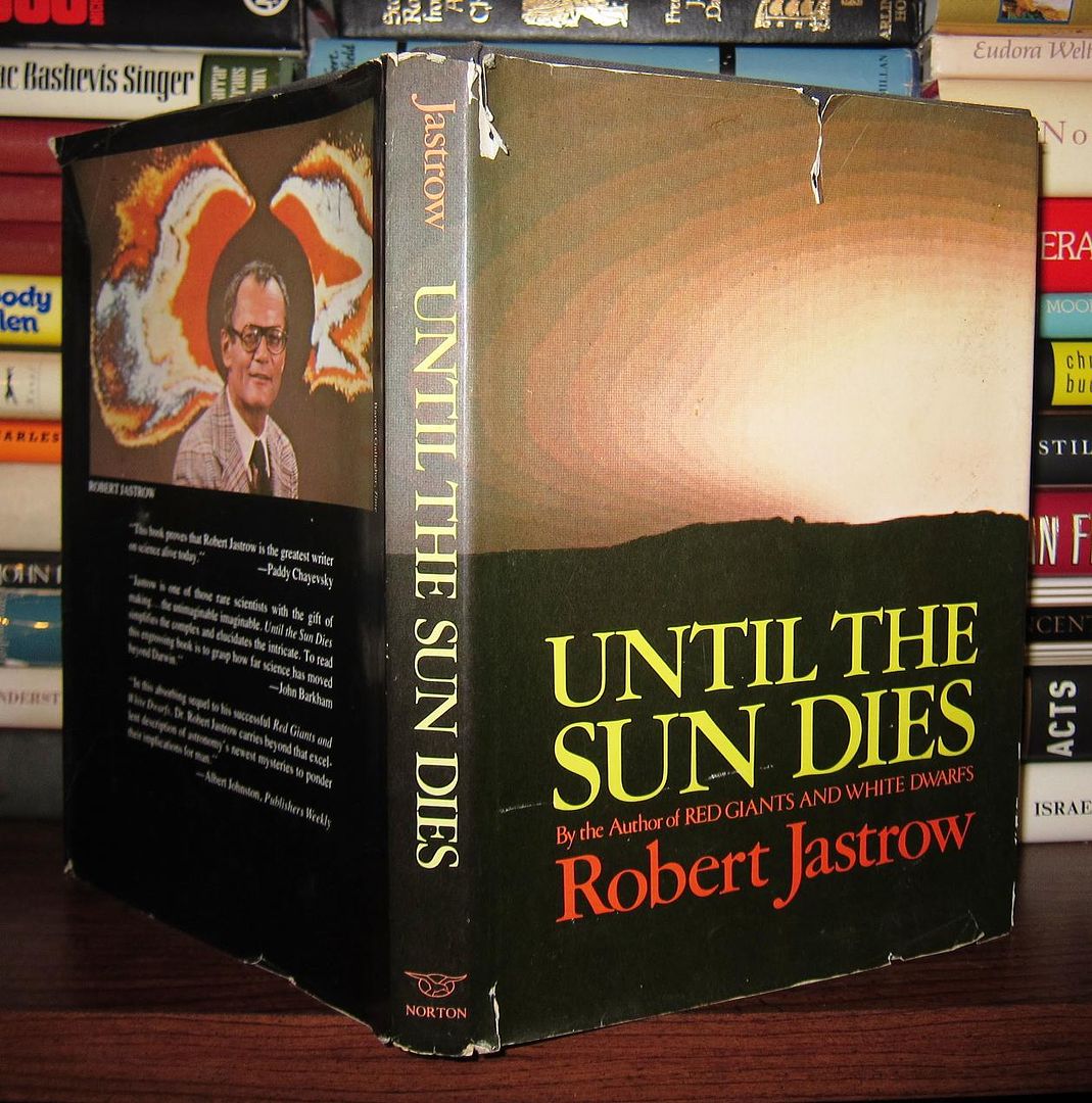 JASTROW, ROBERT - Until the Sun Dies