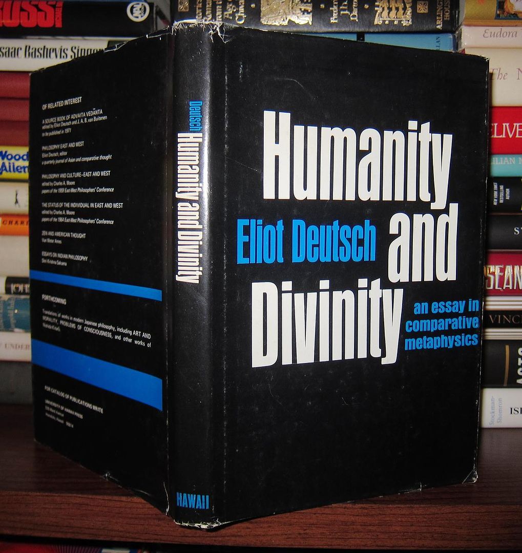 DEUTSCH, ELIOT - Humanity and Divinity an Essay in Comparative Metaphysics