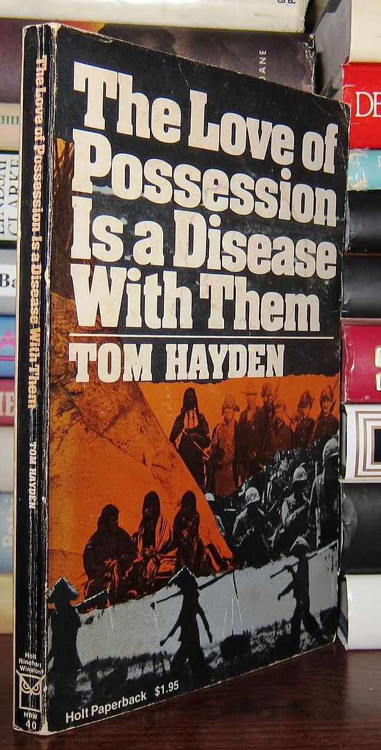 HAYDEN, TOM - The Love of Possession Is a Disease with Them