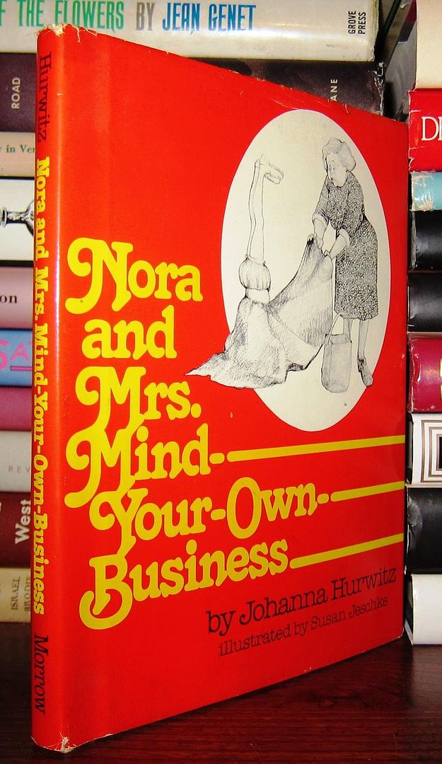 HURWITZ, JOHANNA - JESCHKE, SUSAN - Nora and Mrs. Mind-Your-Own-Business Signed 1st
