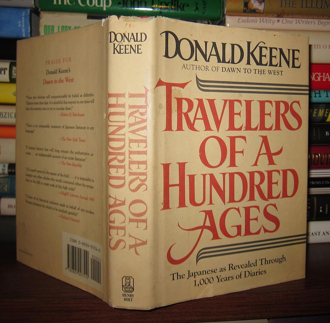 KEENE, DONALD - Travelers of a Hundred Ages the Japanese As Revealed Through 1, 000 Years of Diaries
