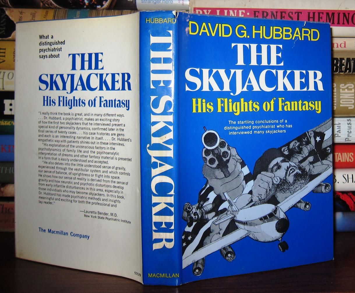 HUBBARD, DAVID G. - The Skyjacker His Flights of Fancy