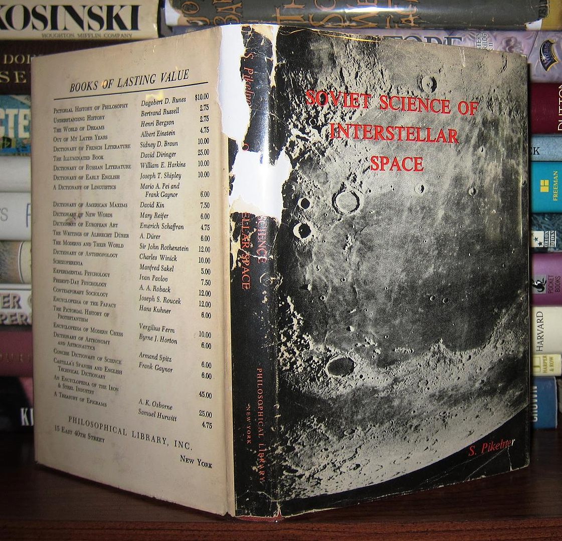 PIKELNER, S. TRAN FROM THE RUSSIAN MARY ZIRIN - Soviet Science of Interstellar Space