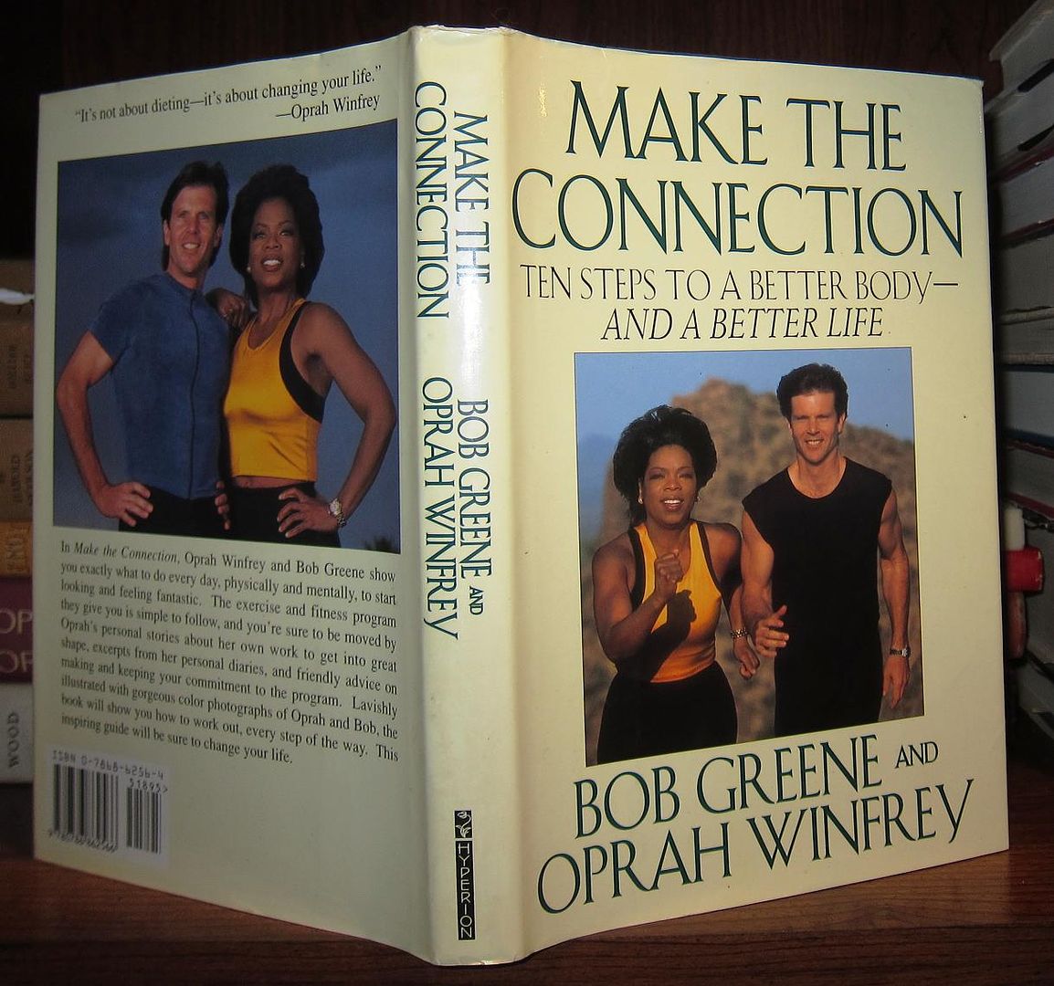 GREENE, BOB & OPRAH WINFREY - Make the Connection Ten Steps to a Better Body - and a Better Life