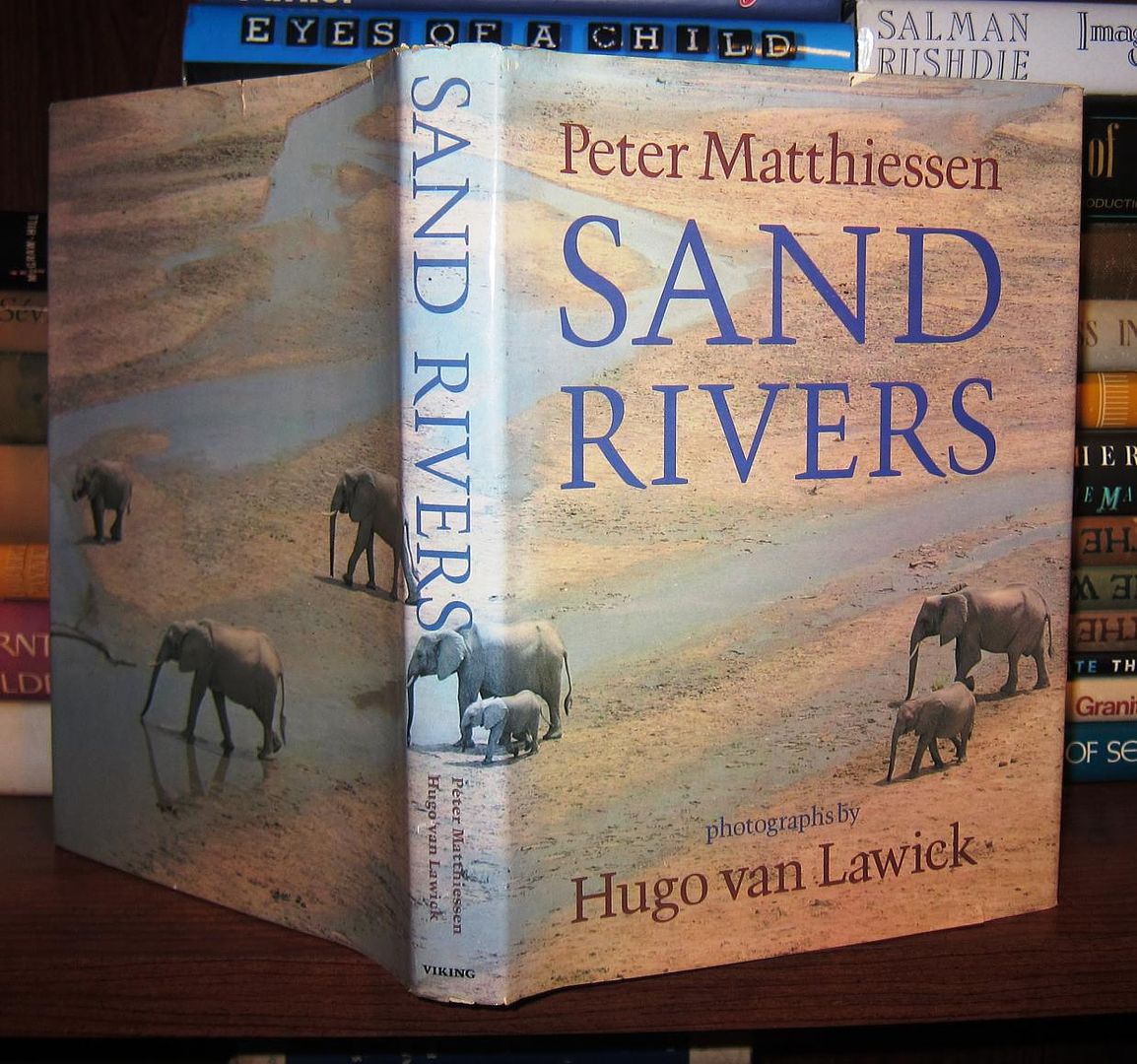 MATTHIESSEN, PETER; LAWICK, HUGO VAN - Sand Rivers