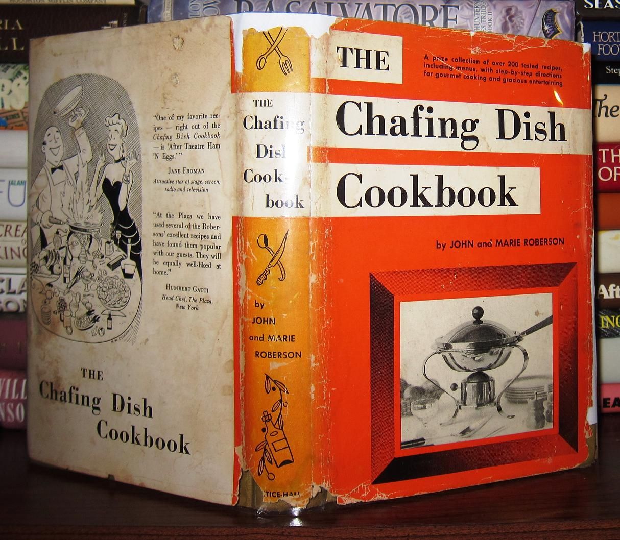 JOHN AND MARIE ROBERSON - The Chafing Dish Cookbook