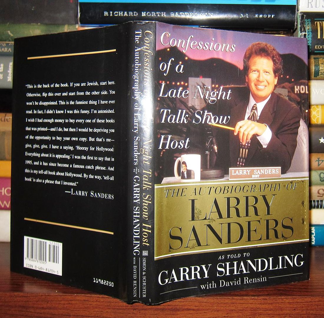 SHANDLING, GARRY; LARRY SANDERS - Confessions of a Late Night Talk Show Host Biogragphy of Larry Sanders